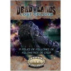 A Mil Millones De Kilómetros De Casa – Savage Worlds Dl: Colonia Perdida