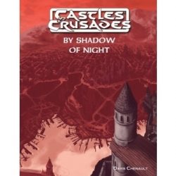Castles and Crusades RPG: By Shadow of Night (Inglés)