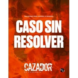 Cazador: La Venganza – Caso sin Resolver