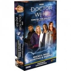 Doctor Who: Time of the Daleks – Mickey, Rose, Martha, & Donna Friends Expansion (Inglés)