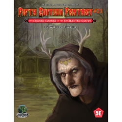 Fifth Edition Fantasy 21 – The Cursed Crones of the Enchanted Grove (English)