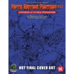Fifth Edition Fantasy 22 – Caverns of the Sea Strangers (Inglés)