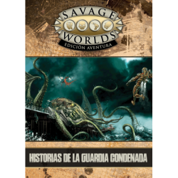Historias de la guardia condenada – Savage Worlds