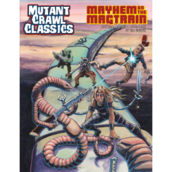 Mutant Crawl Classics 14 – Mayhem on the Magtrain (Inglés)