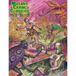 Mutant Crawl Classics Post Apocalyptic RPG, Hardback (Inglés)