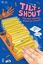 Tilt’n’Shout