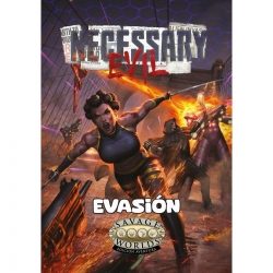 Savage Worlds: Un mal necesario – Evasión