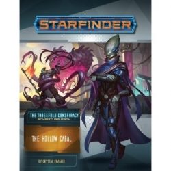 Starfinder Adventure Path: The Hollow Cabal (The Threefold Conspiracy 4 of 6) (Inglés)